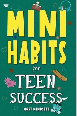 bokomslag Mini Habits for Teen Success