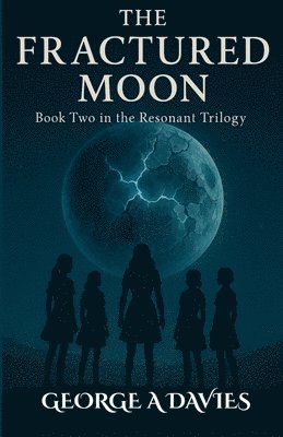 bokomslag Fractured Moon Book 2 Of The Resonant Trilogy