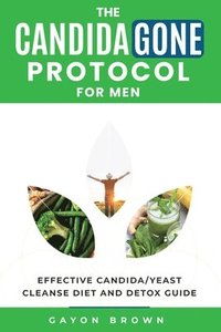 bokomslag CandidaGone Protocol for Men