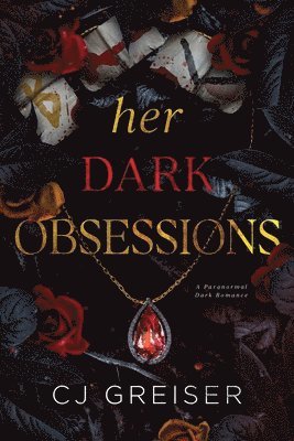 Cj Greiser, CJ Greiser - Her Dark Obsessions, Häftad