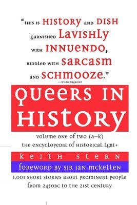 Keith Stern - Queers in History Volume One of Two (A-K), Häftad