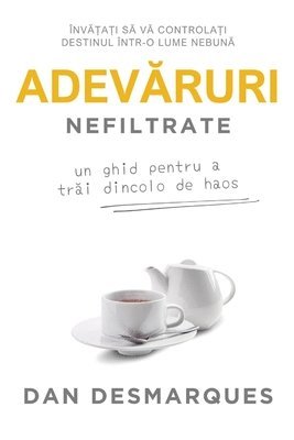 Dan Desmarques - Adevăruri Nefiltrate, Häftad