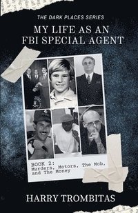 bokomslag My Life As An FBI Special Agent