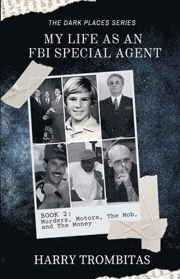 bokomslag My Life As An FBI Special Agent