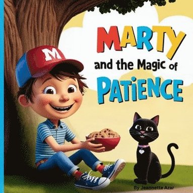 bokomslag Marty and the Magic of Patience: Kids Books that Teach Life Lessons