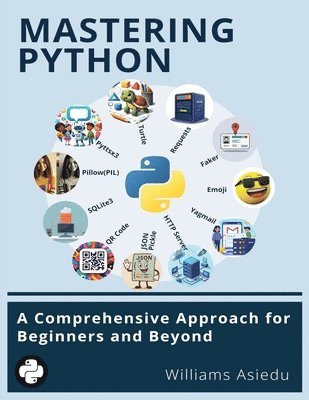 Williams Asiedu - Mastering Python, Häftad