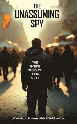 bokomslag Unassuming Spy