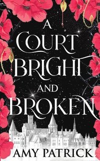 bokomslag Court Bright and Broken