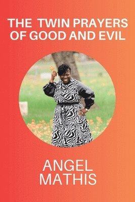bokomslag Twin Prayers of Good and Evil