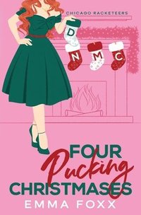 bokomslag Four Pucking Christmases