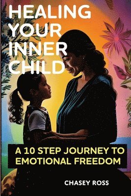 bokomslag Healing Your Inner Child