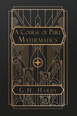 G H Hardy - Course of Pure Mathematics, Häftad