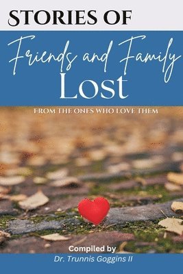 bokomslag Stories of Friends and Family Lost
