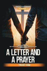 bokomslag Letter And A Prayer Trust Him