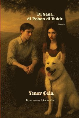 Di Sana... di Pohon di Bukit