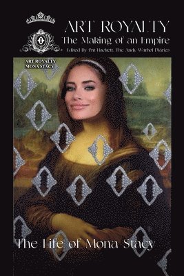 Mona Stacy, Pat Hackett - Art Royalty, Häftad