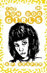 bokomslag Sun Dog Girls