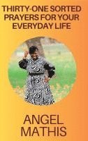 bokomslag Thirty One Sorted Prayers For Your Everyday Life