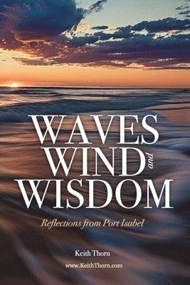 bokomslag Wind, Waves, and Wisdom: Volume 1