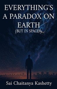 bokomslag Everything's a Paradox on Earth (But in Space?)