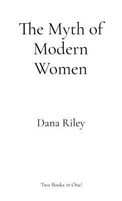 bokomslag The Myth of Modern Women