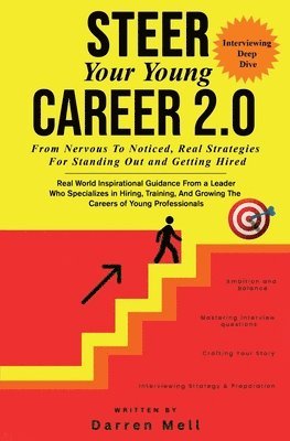 bokomslag Steer Your Young Career Without Any Fear 2.0 --Interviewing Deep Dive