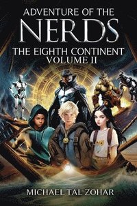 bokomslag Adventure of The Nerds: The Eighth Continent - Volume II
