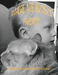 bokomslag Where Are Buster's Parents?