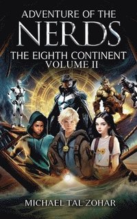 bokomslag Adventure of The Nerds: The Eighth Continent - Volume II