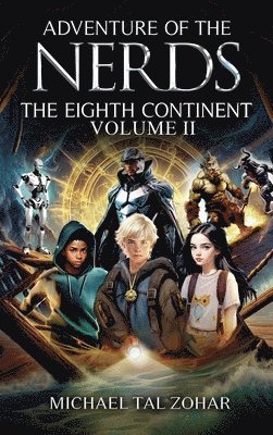 bokomslag Adventure of The Nerds: The Eighth Continent - Volume II