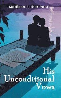 bokomslag His Unconditional Vows
