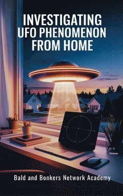 Investigating UFO Phenomenon from Home