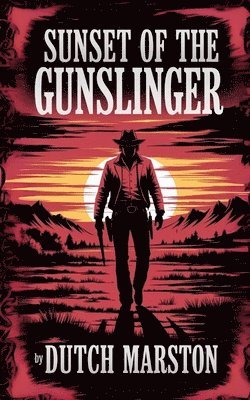 bokomslag Sunset of the Gunslinger