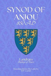 bokomslag Synod of Anjou: 850 AD