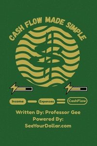 bokomslag Cash Flow Made Simple