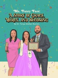 bokomslag Ms. Fancy Face: A Story of Grace, Mercy, And Becoming