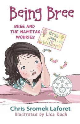 Chris Sromek Laforet - Bree and the Nametag Worries, Häftad