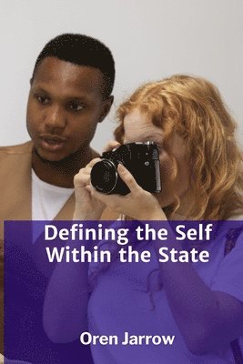 bokomslag Defining the Self Within the State