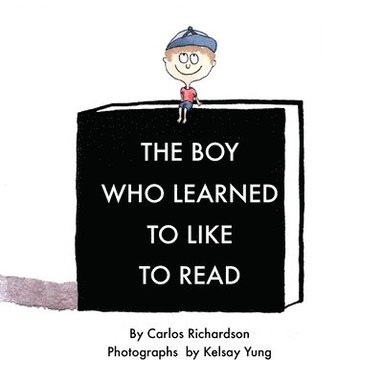 bokomslag Boy Who Learned To Like To Read