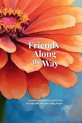Christa Moore - Friends Along the Way, Häftad