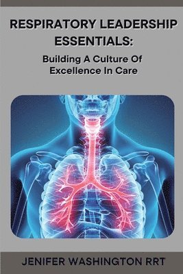 bokomslag Respiratory Leadership Essentials
