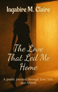 bokomslag Love That Led Me Home