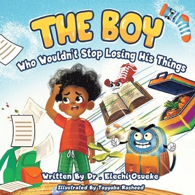 Boy who Wouldn't Stop Losing His Things