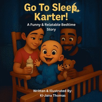 Go To Sleep, Karter!