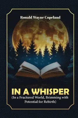 Ronald Wayne Copeland - In A Whisper, Inbunden. Tillgänglighet: Lägg i varukorg