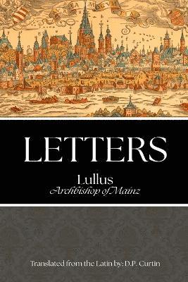 Lullus of Mainz - Letters, Häftad