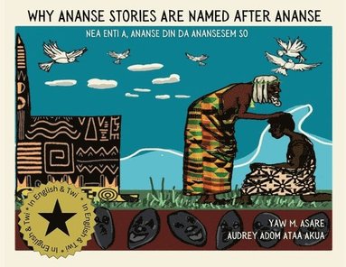 bokomslag Why Ananse Stories Are Named after Ananse
