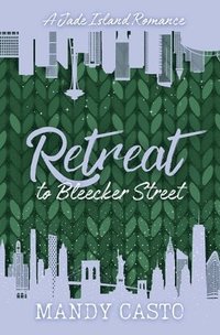 bokomslag Retreat to Bleecker Street