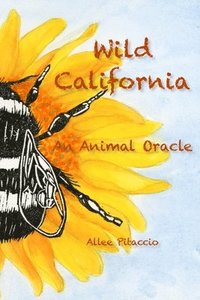 bokomslag Wild California: An Animal Oracle