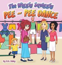 bokomslag Wiggly Squiggly Pee Pee Dance